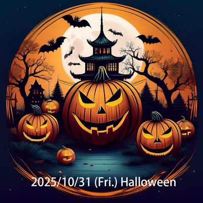 2025/10/31 (Fri.) Halloween